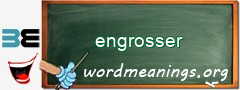 WordMeaning blackboard for engrosser